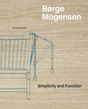 Load image into Gallery viewer, Simplicity and Function, Børge Mogensen, Coffee Table Book