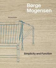 Load image into Gallery viewer, Simplicity and Function, Børge Mogensen, Coffee Table Book
